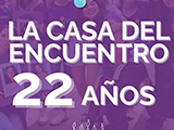 22 años de La Casa